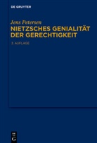 Jens Petersen - Nietzsches Genialität der Gerechtigkeit