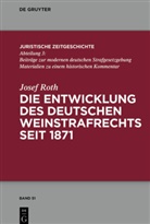 Josef Roth - Die Entwicklung des deutschen Weinstrafrechts seit 1871