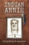 Sallie Avery Bermanzohn, Sally Avery Bermanzohn - Indian Annie