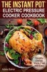 Adele Baker - The Instant Pot