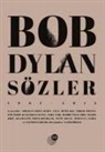 Bob Dylan - Bob Dylan Sözler 1961 - 2012