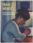 Franz Werfel - Eine blaßblaue Frauenschrift