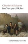 Charles Dickens - Les Temps difficiles (édition de référence)