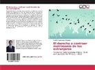 Rodolfo Montecinos Ohlagaray - El derecho a contraer matrimonio de los extranjeros