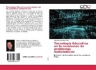 Alejandro Federico Grahl - Tecnología Educativa en la resolución de problemas matemáticos