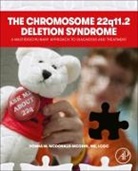 Donna M. McDonald-McGinn, Donna M. (Clinical Professor of Pediatrics McDonald-McGinn, Donna M. (Professor of Clinical Pediatrics McDonald-McGinn - The Chromosome 22q11.2 Deletion Syndrome