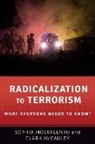 Clark McCauley, McCauley Clark R., Sophia Moskalenko, Sophia (Postdoctoral Research Fellow Moskalenko, Sophia Mccauley Moskalenko, Sophia/ McCauley Moskalenko... - Radicalization to Terrorism