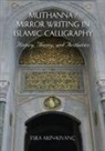 Ak&amp;, Esra Akin-Kivanc - Muthanna / Mirror Writing in Islamic Calligraphy