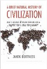 Mark Bertness - Brief Natural History of Civilization