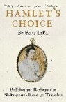 Peter Lake, Lake Peter - Hamlet''s Choice