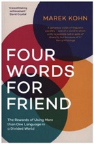 Marek Kohn, Kohn Marek - Four Words for Friend