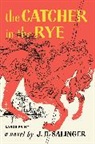 J D Salinger, J. D. Salinger - The Catcher in the Rye