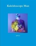 Jeff Cox - Kaleidoscope Man