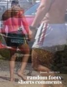 Jason Andres - Random Footy Shorts Comments