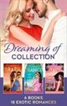 Leah Ashton, Maya Blake, Helen Brooks, Michelle Douglas, Olivia Gates, Robin Gianna... - Dreaming Of... Collection