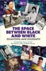 Esuantsiwa Jane Goldsmith - The Space Between Black and White