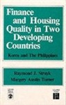 Raymond J. Struyk, Margery Austin Turner - Finance and Housing Quality in Two Developing Countries