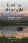 Kim Heacox, Heacox Kim - Rhythm of the Wild