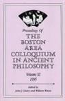 John J. Gurtler Cleary, John J. Cleary, Cleary John J., S. J. Gurtler, S.J. Gurtler, William Wians - Proceedings of the Boston Area Colloquium in Ancient Philosophy
