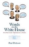 Paul Dickson - Words From the White House