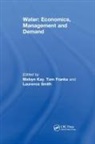 T. Kay Franks, M. Franks Kay, T. Franks, M. Kay, Kay M., L E D Smith... - Water: Economics, Management and Demand