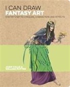 Juan Calle, Juan (Artist) Calle, Juan (Artist) Potter Calle, Calle Juan, William Potter, William (Author) Potter - I Can Draw Fantasy Art