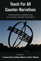 T. Jameson Brewer, Brewer T. Jameson, Kathlee deMarrais, Kathleen Demarrais, Jameson Brewer, T Jameson Brewer... - Teach For All Counter-Narratives
