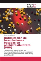 Daniel García García - Optimización de formulaciones basadas en polihidroxibutirato (PHB)