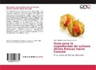 Juan Fernand Jurado, Juan Fernando Jurado, Luisa Villanueva - Guía para la exportacion de uchuva (fruta fresca) hacia Canadá