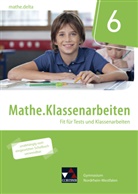 Sabin Castelli, Sabine Castelli, Patrici Weixler, Patricia Weixler, Simon Weixler, Michae Kleine... - mathe.delta - Nordrhein-Westfalen - G9: mathe.delta NRW Klassenarbeiten 6, m. 1 Buch