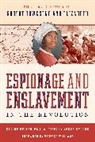 Claire Bellerjeau, Claire Yecke Brooks Bellerjeau, Tiffany Yecke Brooks - Espionage and Enslavement in the Revolution