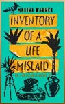 Marina Warner - Inventory of a Life Mislaid