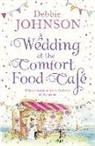 Debbie Johnson - Wedding At the Comfort Food Cafe