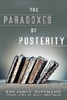 Benjamin Hoffmann, Benjamin (The Ohio State University) Hoffmann - The Paradoxes of Posterity