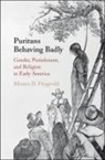 Monica D. Fitzgerald - Puritans Behaving Badly