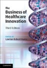 Lawton Robert (Wharton School Burns, Lawton Robert Burns, Lawton Robert (Wharton School Burns, Burns Lawton Robert - Business of Healthcare Innovation