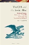 Stephen Long, Long Stephen - The CIA and the Soviet Bloc