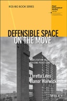 L Lees, Lorett Lees, Loretta Lees, Loretta Warwick Lees, Lees Loretta, Elanor Warwick - Defensible Space on the Move