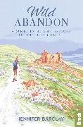 Jennifer Barclay,  Barclay Jennifer - Wild Abandon - A Journey to the Deserted Places of the Dodecanese