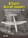 Ellis, Ken Ellis, Ken (Author) Ellis - Britain's Aircraft Industry