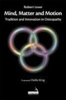 Robert Lever, ROBERT - Mind, Matter and Motion