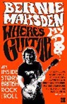 Bernie Marsden - Where's My Guitar?