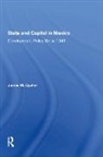 James M Cypher, James M. Cypher - State and Capital in Mexico