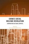 Jie Chan Lei, Chak Kwan Chan, Jie Lei - China''s Social Welfare Revolution