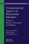 Alexei Kanel-Belov, Alexei (Bar-Ilan University Kanel-Belov, Alexei Karasik Kanel-Belov, Yakov Karasik, Louis Halle Rowen - Computational Aspects of Polynomial Identities