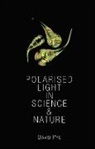 J. David Pye, J. David (Queen Mary &amp; Westfield College Pye, Pye J. David - Polarised Light in Science and Nature