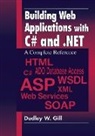 Dudley W. Gill, Dudley W. (Gill Associates Gill, Gill Dudley W. - Building Web Applications With C# and .Net