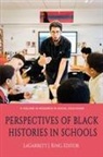 LaGarrett J. King - Perspectives of Black Histories in Schools