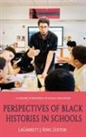 LaGarrett J. King - Perspectives of Black Histories in Schools (hc)