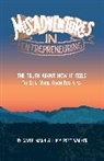 MANN, Gayle Mann, Lucy Rose Walker, Lucy-Rose Walker - Misadventures in Entrepreneuring